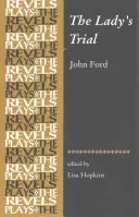 Dámska skúška: Johna Forda - The Lady's Trial: By John Ford