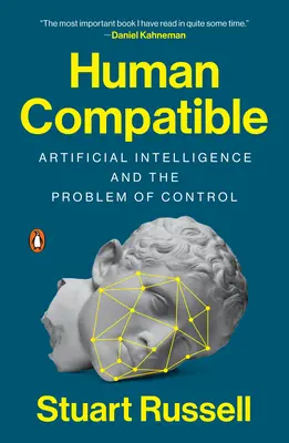 Human Compatible: Umelá inteligencia a problém kontroly - Human Compatible: Artificial Intelligence and the Problem of Control