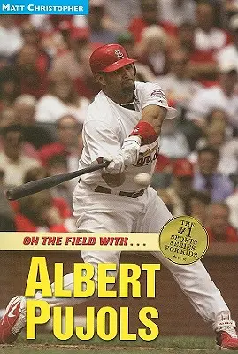 Albert Pujols: Na ihrisku s... - Albert Pujols: On the Field With...