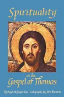 Spiritualita v Tomášovom evanjeliu - Spirituality in the Gospel of Thomas