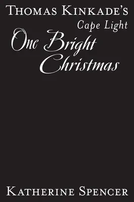 Svetelný mys Thomasa Kinkadea: Svetlé Vianoce - Thomas Kinkade's Cape Light: One Bright Christmas