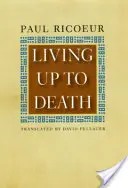 Žiť až do smrti - Living Up to Death