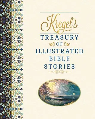 Kregelova pokladnica ilustrovaných biblických príbehov - Kregel's Treasury of Illustrated Bible Stories