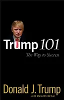 Trump 101: Cesta k úspechu - Trump 101: The Way to Success