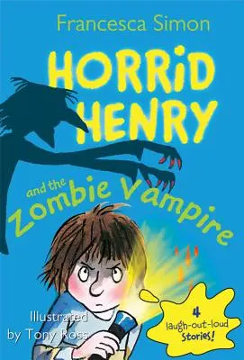 Hrozný Henry a upír zombie - Horrid Henry and the Zombie Vampire