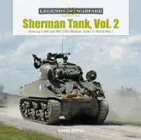 Tank Sherman, zv. 2: Americké stredné tanky M4 a M4 (105) v druhej svetovej vojne - Sherman Tank, Vol. 2: America's M4 and M4 (105) Medium Tanks in World War II