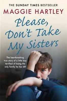 Prosím, neberte mi moje sestry - Please Don't Take My Sisters