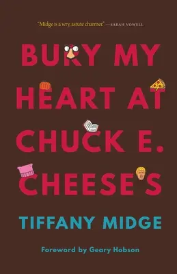 Pochovajte moje srdce v Chuck E. Cheese's - Bury My Heart at Chuck E. Cheese's