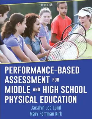 Hodnotenie založené na výkone pre telesnú výchovu na stredných a vysokých školách - Performance-Based Assessment for Middle and High School Physical Education