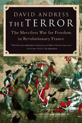 Teror: Nemilosrdná vojna za slobodu v revolučnom Francúzsku - The Terror: The Merciless War for Freedom in Revolutionary France