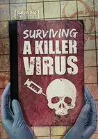 Ako prežiť vražedný vírus - Surviving a Killer Virus