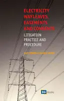 Elektrické cesty, povolenia a súhlasy - Electricity Wayleaves, Easements and Consents