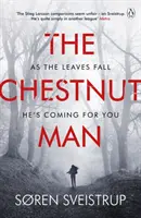 Chestnut Man - mrazivý a napínavý thriller, ktorý sa čoskoro stane hlavným seriálom Netflixu - Chestnut Man - The chilling and suspenseful thriller soon to be a major Netflix series