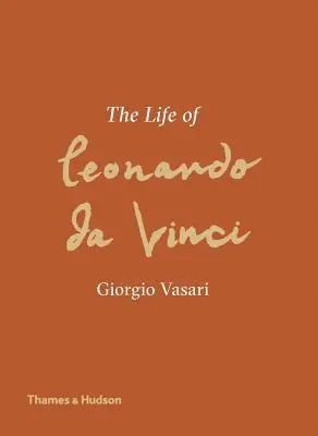 Život Leonarda da Vinciho: nový preklad - The Life of Leonardo Da Vinci: A New Translation