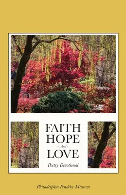 Viera, nádej a láska Poetická pobožnosť - Faith, Hope, And Love Poetry Devotional