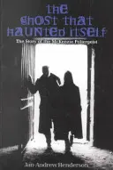 Duch, ktorý strašil sám seba - The Ghost That Haunted Itself