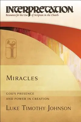 Zázraky: Božia prítomnosť a moc vo stvorení - Miracles: God's Presence and Power in Creation