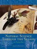 Prírodné vedy v priebehu ročných období: 100 vyučovacích jednotiek - Natural Science Through the Seasons: 100 Teaching Units
