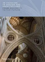 3D myslenie v dizajne a architektúre: Od staroveku po budúcnosť - 3D Thinking in Design and Architecture: From Antiquity to the Future