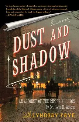 Prach a tieň: opis rozparovačských vrážd - Dust and Shadow: An Account of the Ripper Killings
