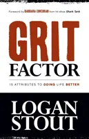 Faktor odvahy: 15 atribútov, ako robiť život lepšie - Grit Factor: 15 Attributes to Doing Life Better