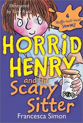 Hrozný Henry a strašidelná opatrovateľka - Horrid Henry and the Scary Sitter