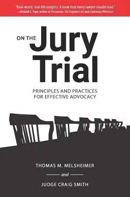 Na porotnom súde: Zásady a postupy pre efektívnu advokáciu - On the Jury Trial: Principles and Practices for Effective Advocacy