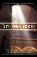 Radosť z kňazstva - The Joy of Priesthood
