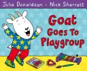 Koza ide do hernej skupiny - Goat Goes to Playgroup