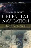 Nebeská navigácia pre jachtárov: 13. vydanie - Celestial Navigation for Yachtsmen: 13th Edition