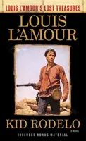 Kid Rodelo (Stratené poklady Louisa l'Amoura) - Kid Rodelo (Louis l'Amour's Lost Treasures)