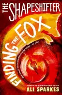 Shapeshifter: Hľadanie líšky - Shapeshifter: Finding the Fox