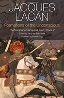 Formácie nevedomia: Seminár Jacquesa Lacana, kniha V - Formations of the Unconscious: The Seminar of Jacques Lacan, Book V
