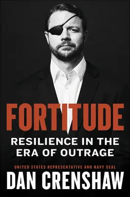 Odvaha: Americká odolnosť v ére rozhorčenia - Fortitude: American Resilience in the Era of Outrage