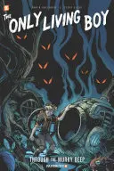 Jediný žijúci chlapec #4: Cez kalné hlbiny - The Only Living Boy #4: Through the Murky Deep