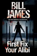 Najprv si nájdi svoje alibi - First Fix Your Alibi