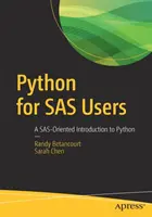 Python pre používateľov SAS: Úvod do jazyka Python orientovaný na Sas - Python for SAS Users: A Sas-Oriented Introduction to Python