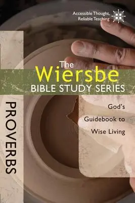 Príslovia: Boží sprievodca múdrym životom - Proverbs: God's Guidebook to Wise Living