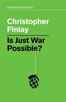Je možná spravodlivá vojna? - Is Just War Possible?