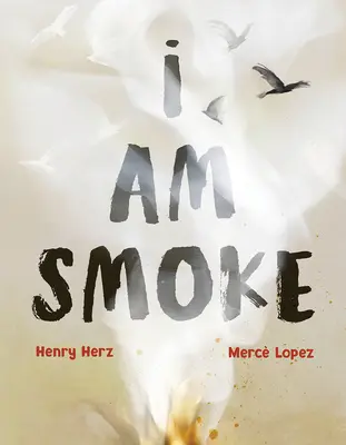 Som dym - I Am Smoke