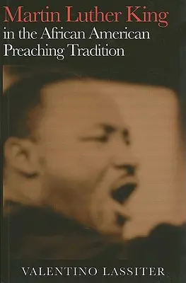 Martin Luther King v tradícii afroamerických kazateľov - Martin Luther King in the African American Preaching Tradition