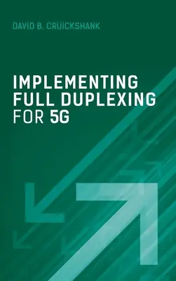 Implementácia úplného duplexu pre 5G - Implementing Full Duplexing for 5G