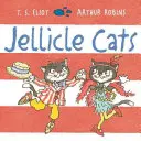 Želiezovité mačky - Jellicle Cats