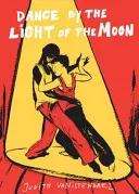 Tanec pri svetle mesiaca - Dance By the Light of the Moon