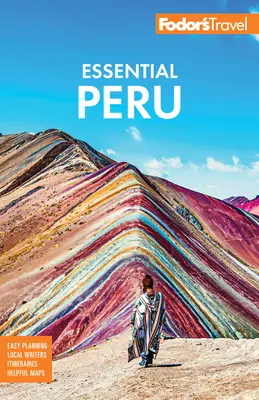 Fodor's Essential Peru: S Machu Picchu a Inckou cestou - Fodor's Essential Peru: With Machu Picchu & the Inca Trail