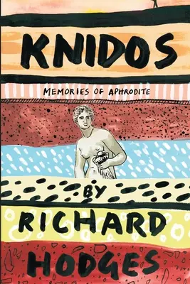 Knidos: Spomienky na Afroditu - Knidos: Memories of Aphrodite