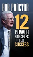 12 princípov moci pre úspech - 12 Power Principles for Success