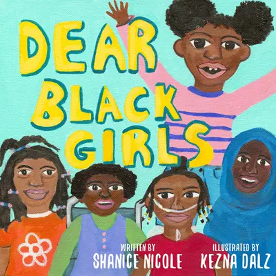 Drahé čierne dievčatá - Dear Black Girls