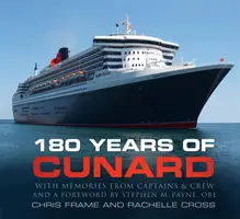 180 rokov spoločnosti Cunard - 180 Years of Cunard