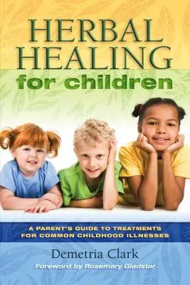 Liečba bylinkami pre deti - Herbal Healing for Children